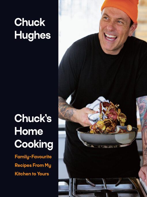 Title details for Chuck's Home Cooking by Chuck Hughes - Wait list